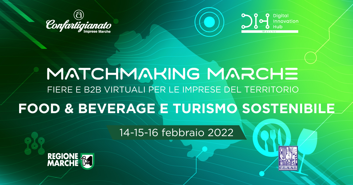 Matchmaking Marche, Food & Beverage e Turismo sostenibile